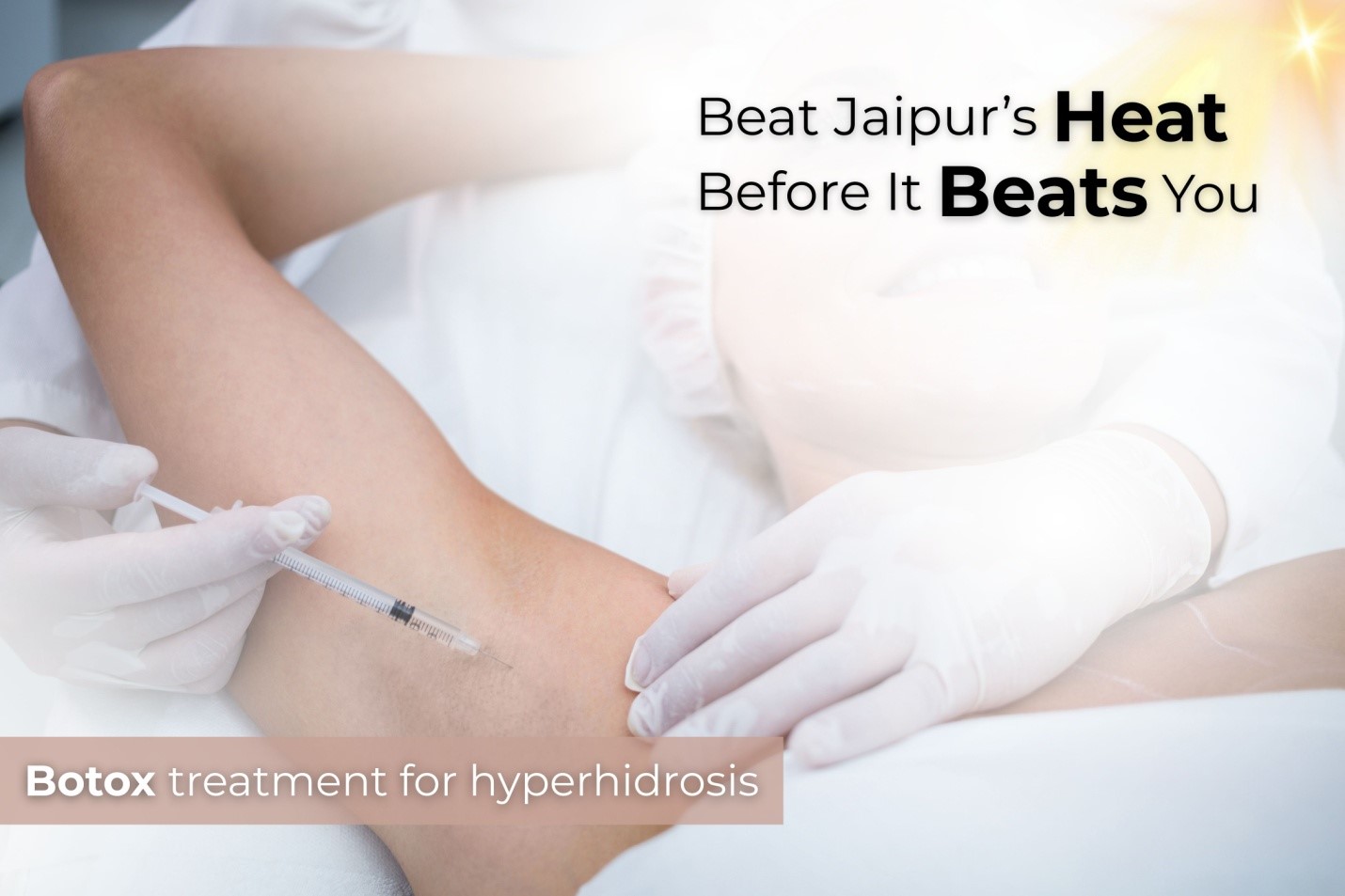 Stop excessive sweating before summer! Get safe, effective Botox for hyperhidrosis in Jaipur with Dr. Sourabh Rawat. Book your non-surgical treatment today.